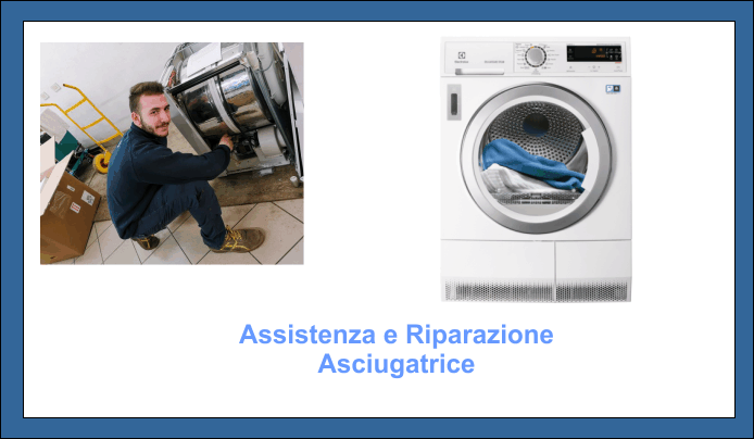 Riparazione Asciugatrice Assistenza Riparazione Asciugatrici